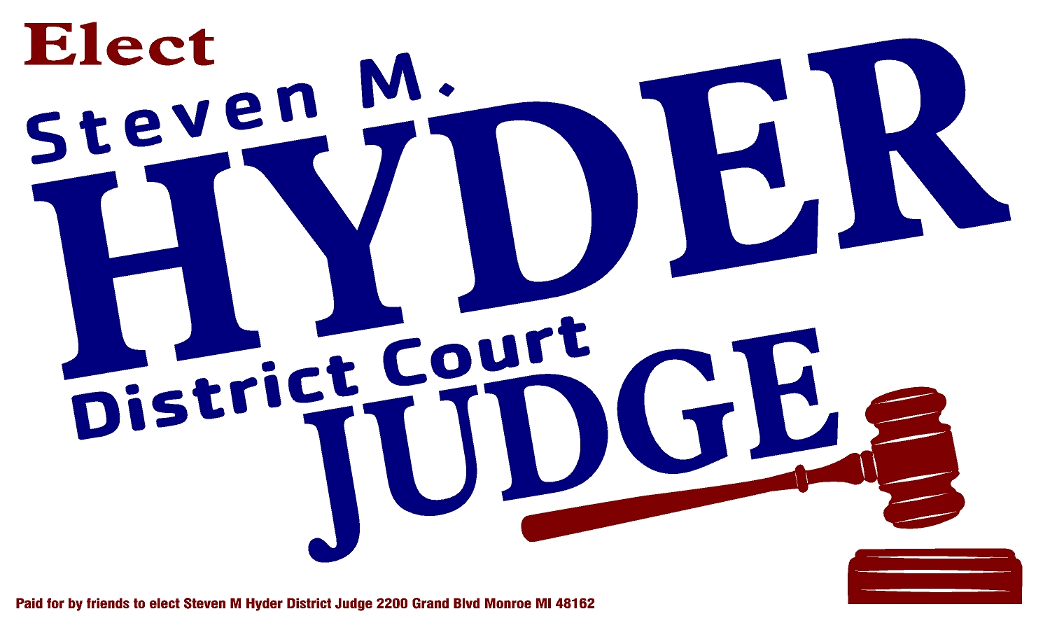 Steven M. Hyder for District Court Judge